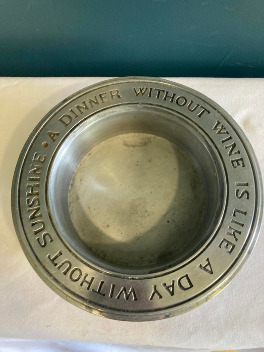 Pewter Wine Holder "A Dinner Without Wine Is Like a Day Without Sunshine"
